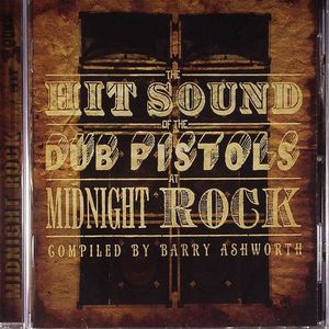 The Hit Sound Of The Dub Pistols At Midnight Rock