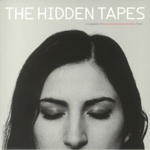 The Hidden Tapes: A Compilation Of Minimal Wave From Around The World '79-'85