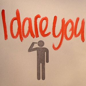 I Dare You