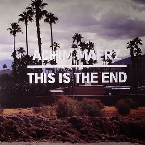 MAERZ, Achim - This Is The End
