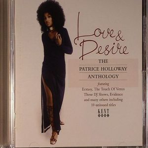 Love & Desire: The Patrice Holloway Antholgy