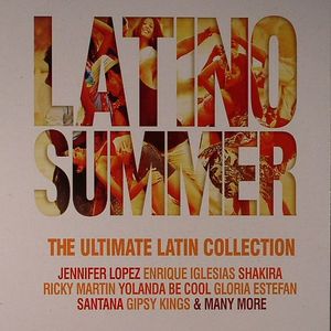 Latino Summer: The Ultimate Latino Collection