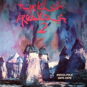 Turkish Freakout 2: Psych Folk 1970-1978