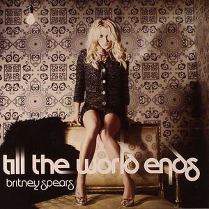 Till The World Ends