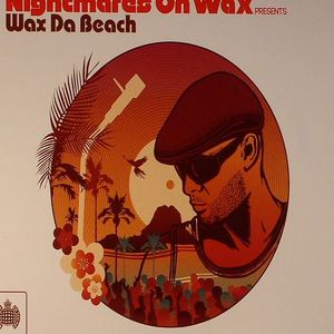 Nightmares On Wax Presents Wax Da Beach