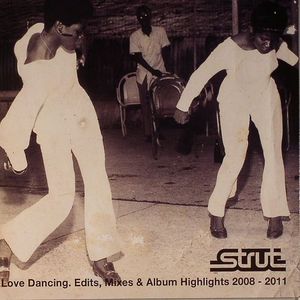 Love Dancing: Edits Mixes & Album Highlights 2008-2011 (free with any order: normal CD postage rate applies)