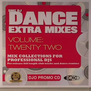Dance Extra Mixes Vol 22: Mix Collections For Professional DJs (Strictly DJ Only)