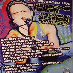Hardcore Heaven The Summer Session: Recorded Live Friday 1st July at O2 Academy Bournemouth