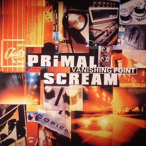 PRIMAL SCREAM - Vanishing Point レコード at Juno Records.