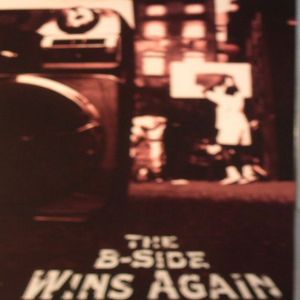 The B Side Wins Again