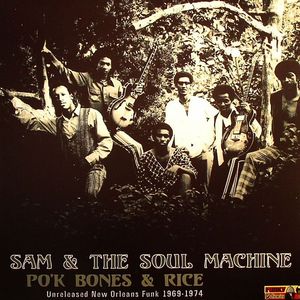 Po'K Bones & Rice: Unreleased New Orleans Funk 1969-1974