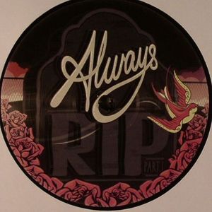 Always RIP Part 1