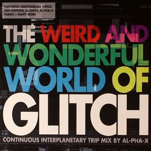 The Weird & Wonderful World Of Glitch