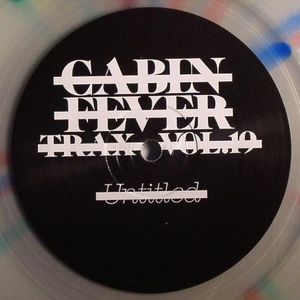 Cabin Fever Trax Vol 19