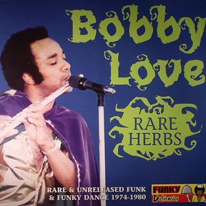 Rare Herbs: Rare & Unreleased Funk & Funky Dance 1974-1980