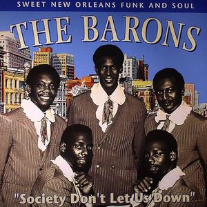 Society Don't Let Us Down: Sweet New Orleans Funk & Soul