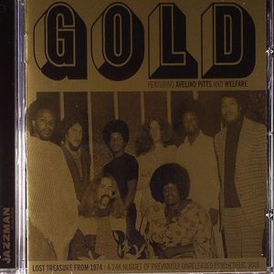 Gold: Lost Treasure From 1974: A 24K Nugget Of Previously Unreleased Psychedelic Soul