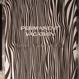Permanent Vacation: Selected Label Works 3