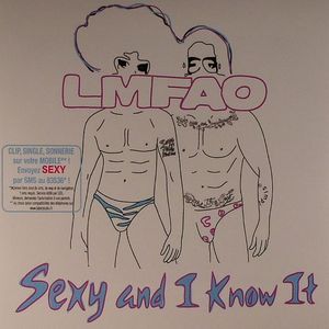 Sexy & I Know It