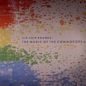 Sid Chip Sounds: The Music Of The Commodore 64