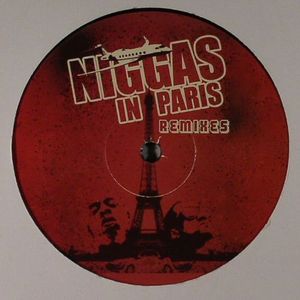 Niggas In Paris (remixes)
