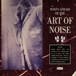 Who's Afraid Of The Art Of Noise
