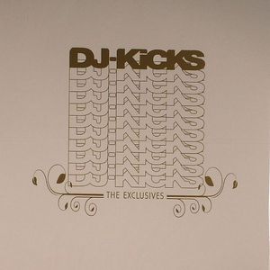 DJ Kicks: The Exclusives