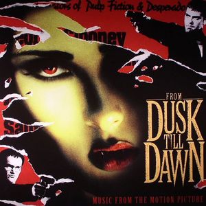 from dusk till dawn soundtrack