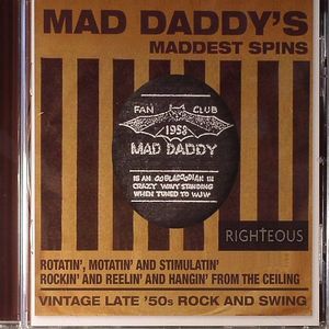 Mad Daddy's Maddest Spins