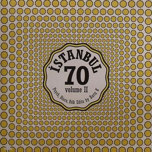 Istanbul 70: Psych Disco Folk Edits By Baris K Vol II