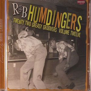 R&B Humdingers: Twenty Two Greasy Groovers Vol 12