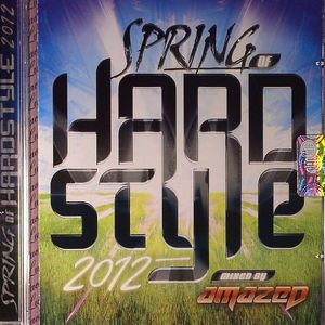 Spring Of Hardstyle 2012