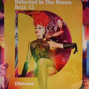Defected In The House Ibiza 12