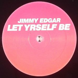 Let Yrself Be