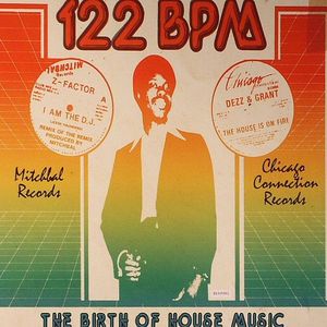 122 BPM: The Birth Of House Music