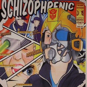Schizophrenic