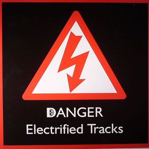 Danger Electrified Tracks