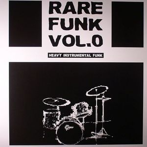 Rare Funk Vol 0: Heavy Instrumental Funk