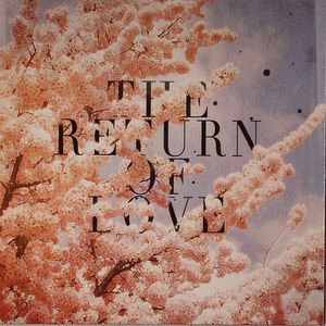 The Return Of Love