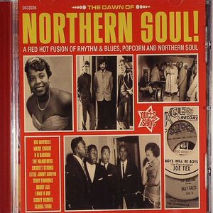 The Dawn Of Northern Soul: A Red Hot Fusion Of Rhythm & Blues Popcorn & Northern Soul