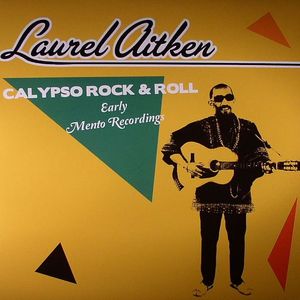 Calypso Rock & Roll: Early Mento Recordings
