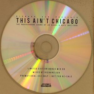 This Ain't Chicago: The Underground Sound Of UK House & Acid 1987-1991 (free with any order, postage as for normal CD)