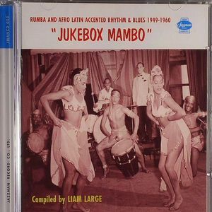 Jukebox Mambo: Rumba & Afro-Latin Accented Rhythm & Blues 1949-1960