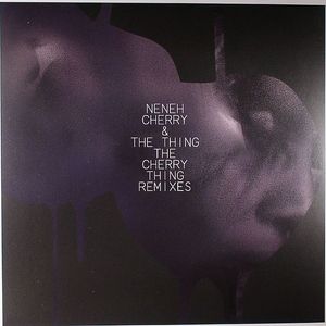 The Cherry Thing Remixes