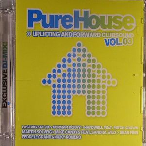 Pure House: Uplifting & Forward Clubsound Vol 3
