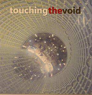 TOUCHING THE VOID - Parallel Lives