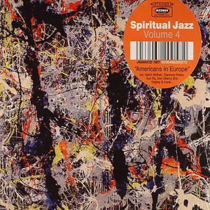 Spiritual Jazz 4: Americans In Europe: Esoteric Modal & Deep Jazz From The European Underground 1963-79