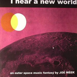 I Hear A New World