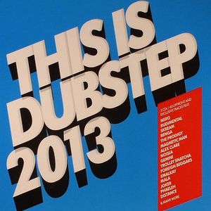 This Is Dubstep 2013