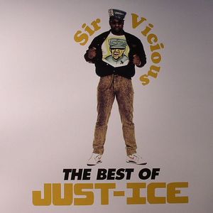 Sir Vicious: The Best Of Just Ice
